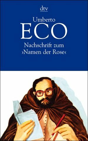 Nachschrift zum Namen der Rose by Umberto Eco, Burkhart Kroeber