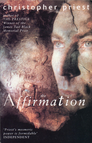 The Affirmation by Christopher Priest