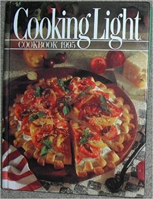 Cooking Light Cookbook 1995 by Cooking Light Magazine