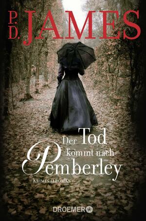 Der Tod kommt nach Pemberley by P.D. James