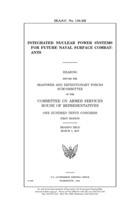 Integrated nuclear power systems for future naval surface combatants by Committee on Armed Services (house), United States House of Representatives, United State Congress