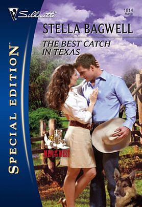 The Best Catch In Texas by Stella Bagwell