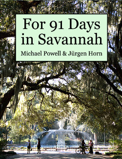 For 91 Days in Savannah by Michael Powell, Jürgen Horn