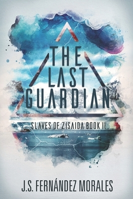 The Last Guardian by J. S. Fernandez Morales