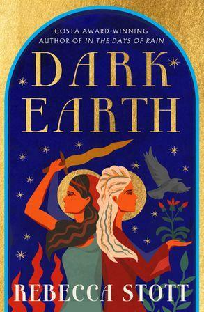 Dark Earth by Rebecca Stott