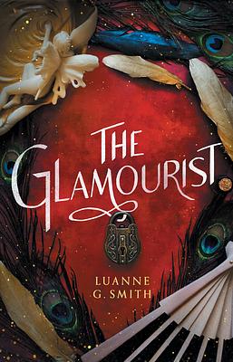 The Glamourist by Luanne G. Smith