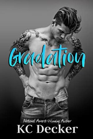 Gradation by K.C. Decker