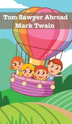 Tom Sawyer Abroad by Mark Twain