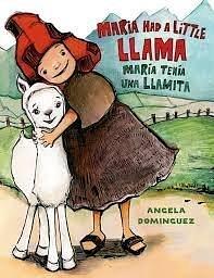 Maria Had a Little Llama by Maria Tenia by Angela Dominguez, Angela Dominguez