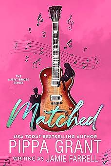 Matched by Pippa Grant, Jamie Farrell