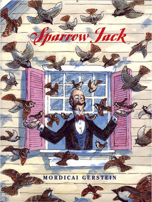 Sparrow Jack by Mordicai Gerstein