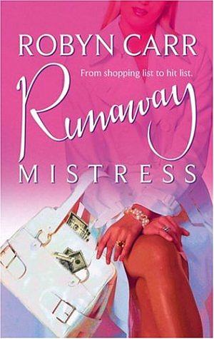 Runaway Mistress by Robyn Carr