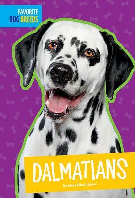 Dalmatians by Mary Ellen Klukow