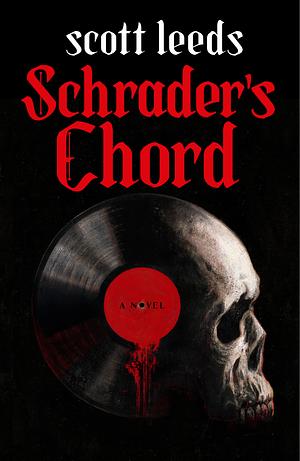 Schrader's Chord by Scott Leeds