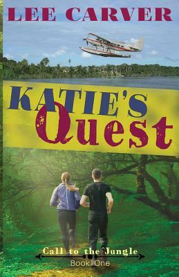 Katie's Quest by Lee Carver