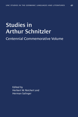 Studies in Arthur Schnitzler: Centennial Commemorative Volume by 