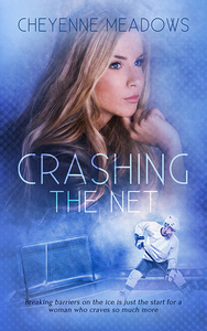 Crashing the Net by Cheyenne Meadows