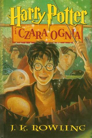 Harry Potter i czara ognia by J.K. Rowling