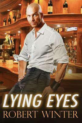 Lying Eyes by Robert Winter