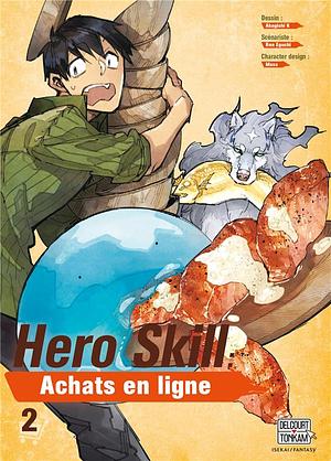 Hero Skill : Achats en ligne Tome 2 by Ren Eguchi