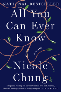 All You Can Ever Know by Nicole Chung