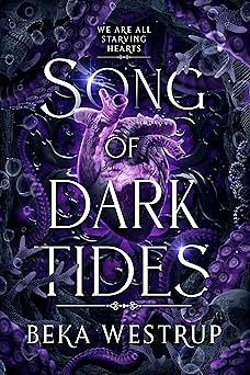 Song of Dark Tides by Beka Westrup