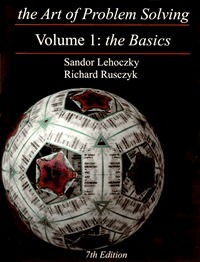 The Art of Problem Solving, Volume 1: The Basics by Sandor Lehoczky, Richard Rusczyk