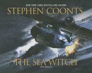 The Sea Witch: Three Novellas by Stephen Coonts