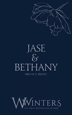 Jase &amp; Bethany: A Single Glance by Willow Winters, W. Winters