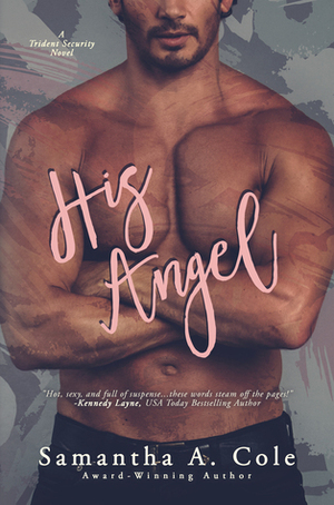His Angel by Samantha A. Cole