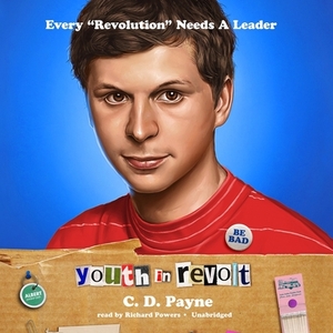 Youth in Revolt: The Journals of Nick Twisp, Book One by C.D. Payne