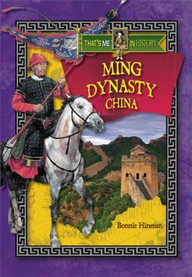 Ming Dynasty China by Bonnie Hinman