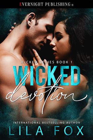 Wicked Devotion by Lila Fox