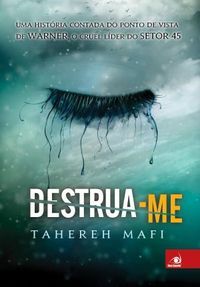 Destrua-me by Tahereh Mafi