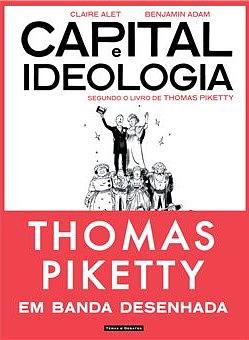 Capital e Ideologia segundo o Livro de Thomas Piketty by Claire Alet, Claire Alet, Benjamin Adam