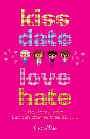 Kiss, Date, Love, Hate by Luisa Plaja