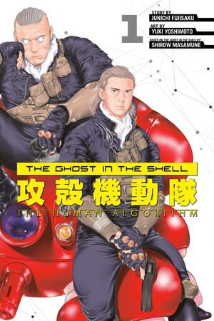 The Ghost in the Shell: the Human Algorithm 1 by Junichi Fujisaku, Shirow Masamune, Yuki Yoshimoto