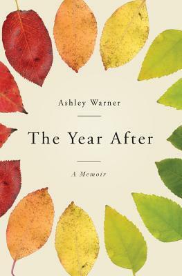 The Year After by Ashley Warner