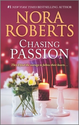 Chasing Passion: An Anthology by Nora Roberts