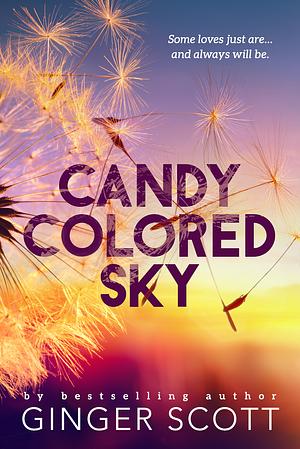 Candy Colored Sky by Ginger Scott