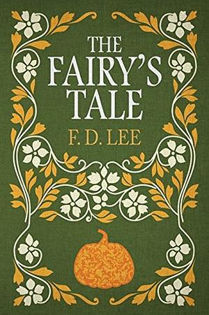 The Fairy's Tale by F.D. Lee