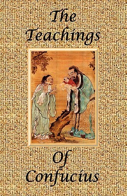 The Teachings of Confucius - Special Edition by Confucius