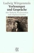 Vorlesungen und Gespräche über Ästhetik, Psychoanalyse & religiösen Glauben by Cyril Barrett, Ludwig Wittgenstein