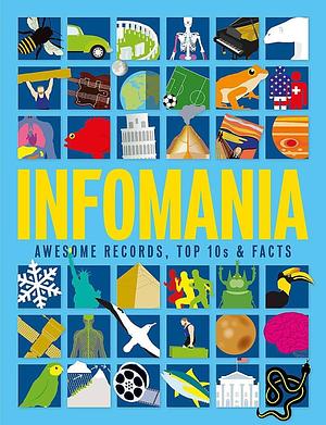 Infomania: Awesome Records, Top 10s and Facts by Wayland Publishers, Ed Simkins, Jon Richards