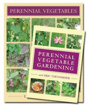 Perennial Vegetables & Perennial Vegetable Gardening with Eric Toensmeier (Book & DVD Bundle) by Eric Toensmeier