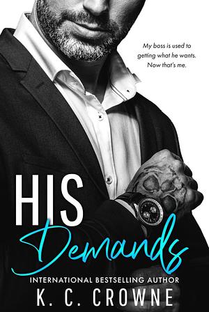 His Demands by K.C. Crowne