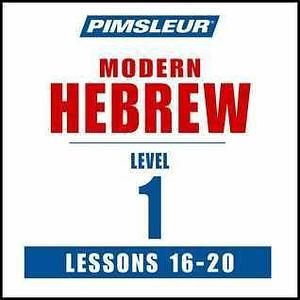 Pimsleur Hebrew Level 1 Lessons 16-20 MP3: Learn to Speak and Understand Hebrew with Pimsleur Language Programs by Pimsleur Language Programs