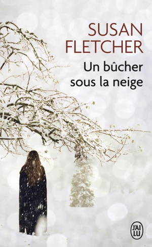 Un bûcher sous la neige by Susan Fletcher, Suzanne Mayoux