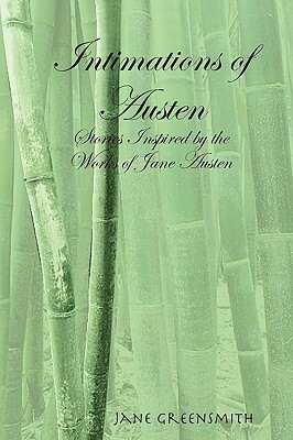 Intimations of Austen by Jane Greensmith