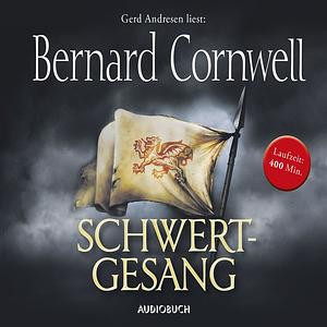 Schwertgesang by Bernard Cornwell